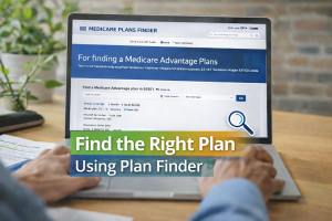 How to Use the Medicare Plans Finder Tool