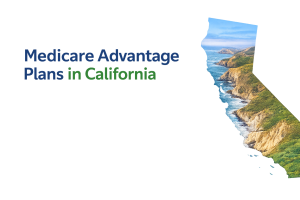 Medicare Advantage Plans in California