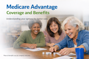 Medicare Advantage coverage and benefits for seniors